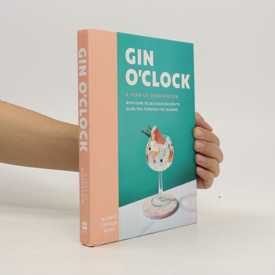 Craft Gin Craft Gin Club Gin O'clock: a Year of Ginspiration