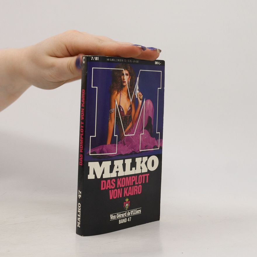 Von Gérard de Villiers Malko 47. Das Komplott von Kairo