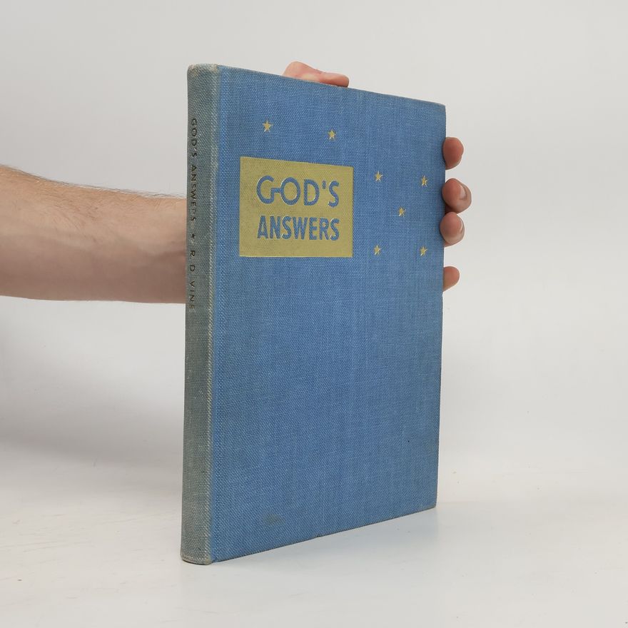 R.D.Vine God's Answers To Your Questions
