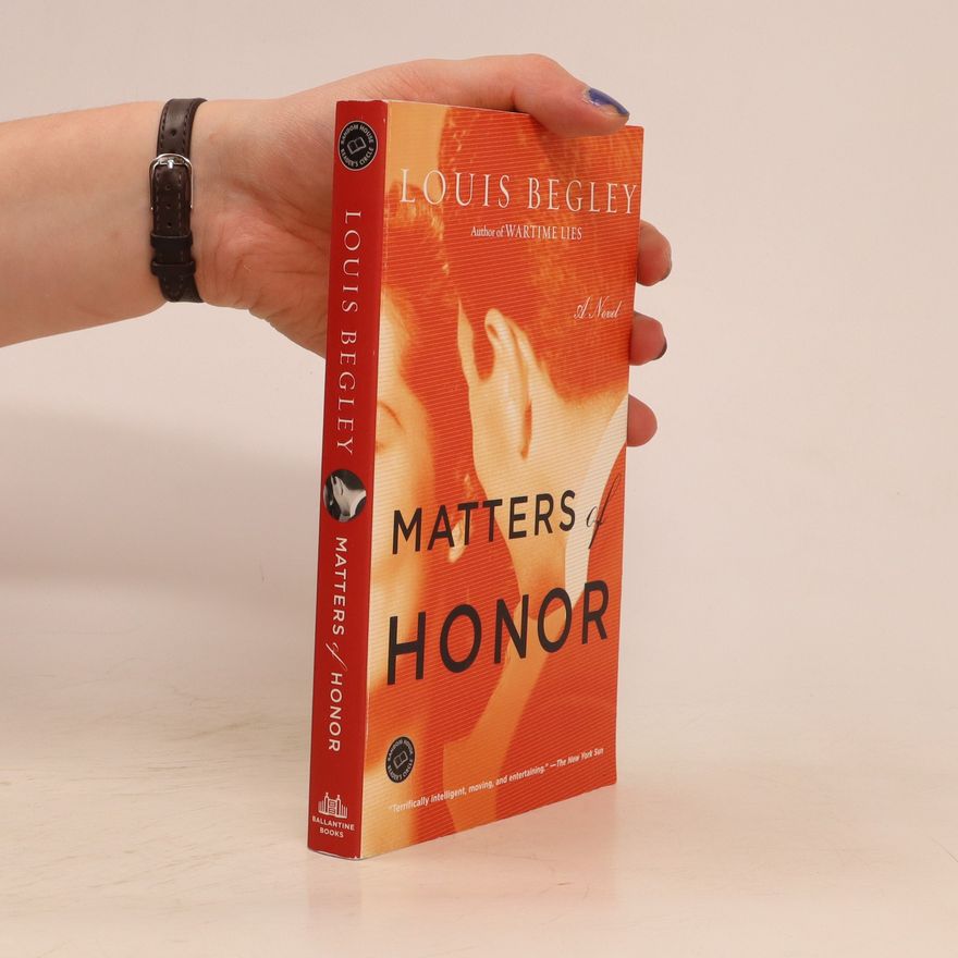Louis Begley Matters of Honor