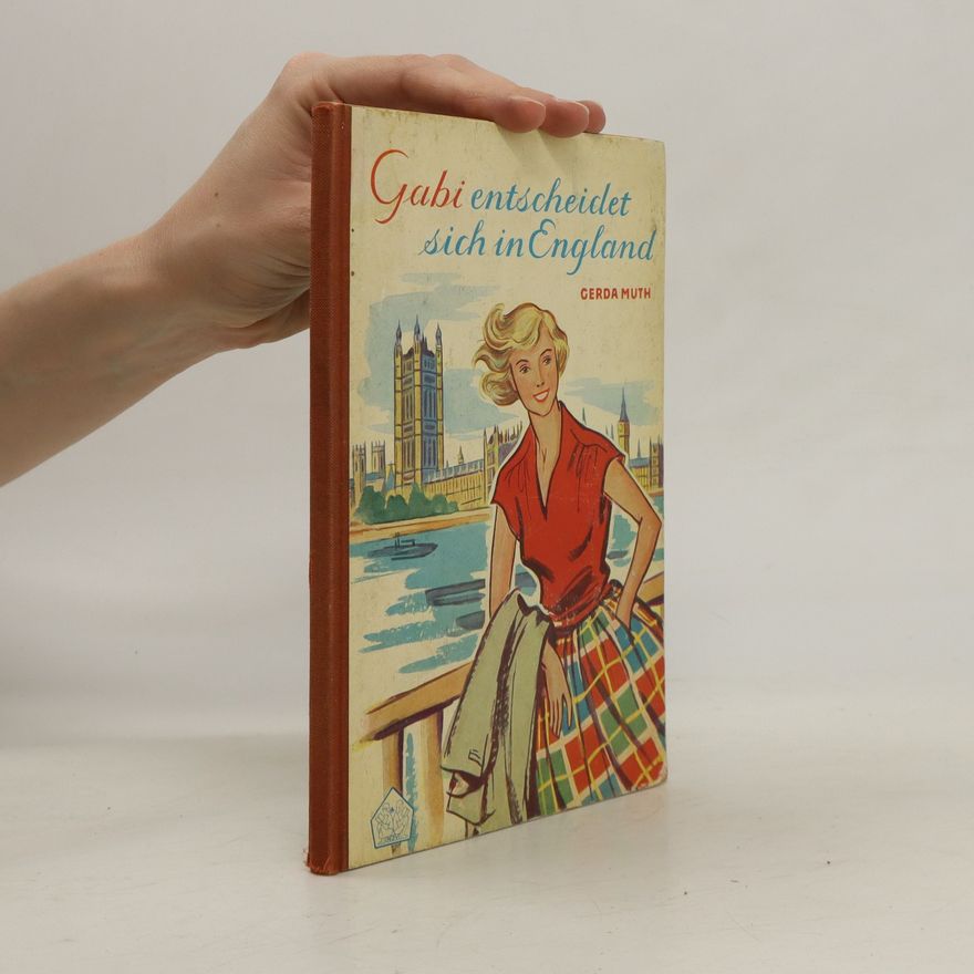 Gerda Muth Gabi entscheidet sich in England