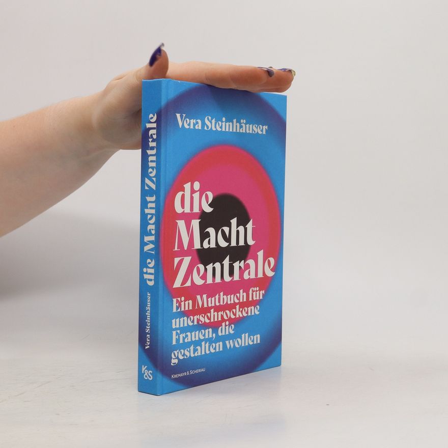 Vera Steinhäuser die Macht Zentrale