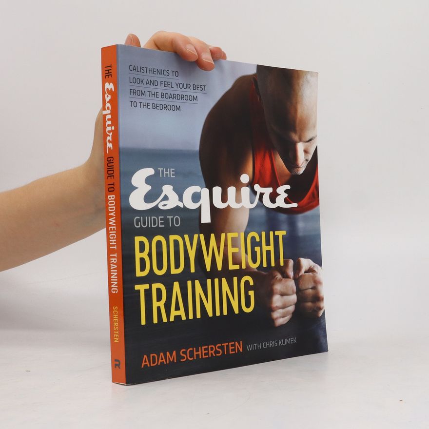 Adam Schersten The Esquire Guide to Bodyweight Training