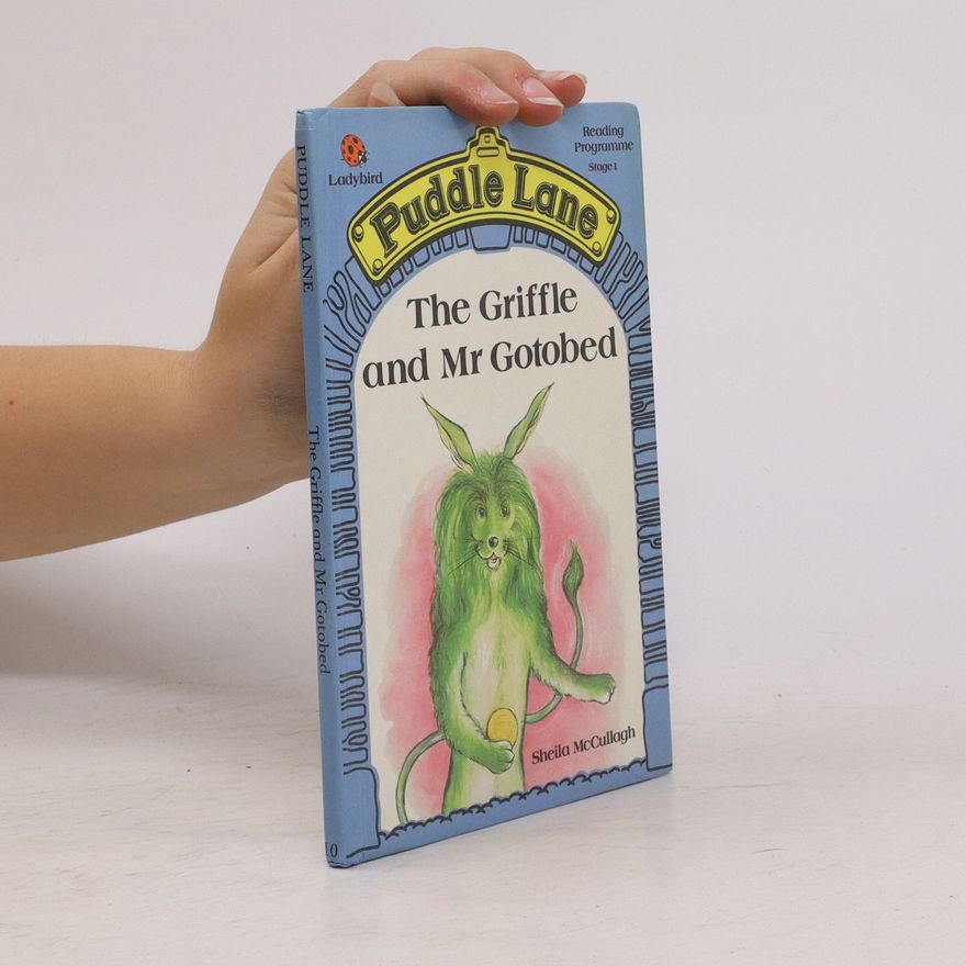 Sheila K. McCullagh The Griffle and Mr. Gotobed