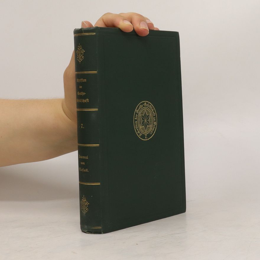 Bernhard Suphan Schriften der Goethe-Gesellschaft. Band 7. Das Journal von Tiefurt