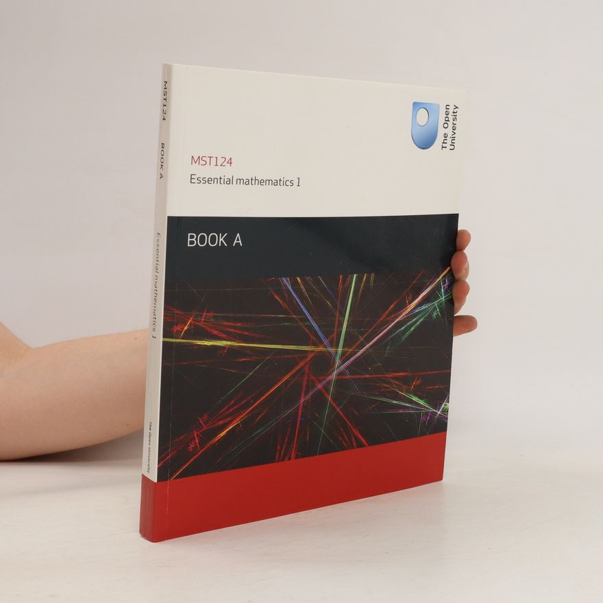 Kolektiv autorů MST124 Essential Mathematics 1. Book A