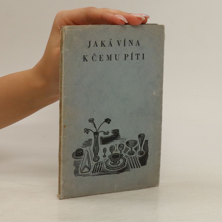 Kolektiv autorů Jaká vína k čemu píti