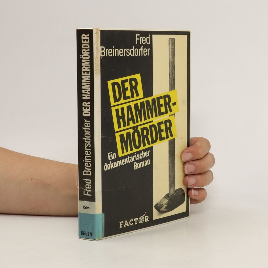 Fred Breinersdorfer Der Hammermörder