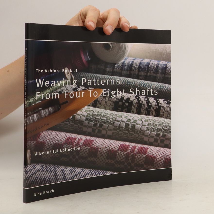 Elsa Krogh The Ashford Book of Weaving Patterns from Four to Eight Shafts