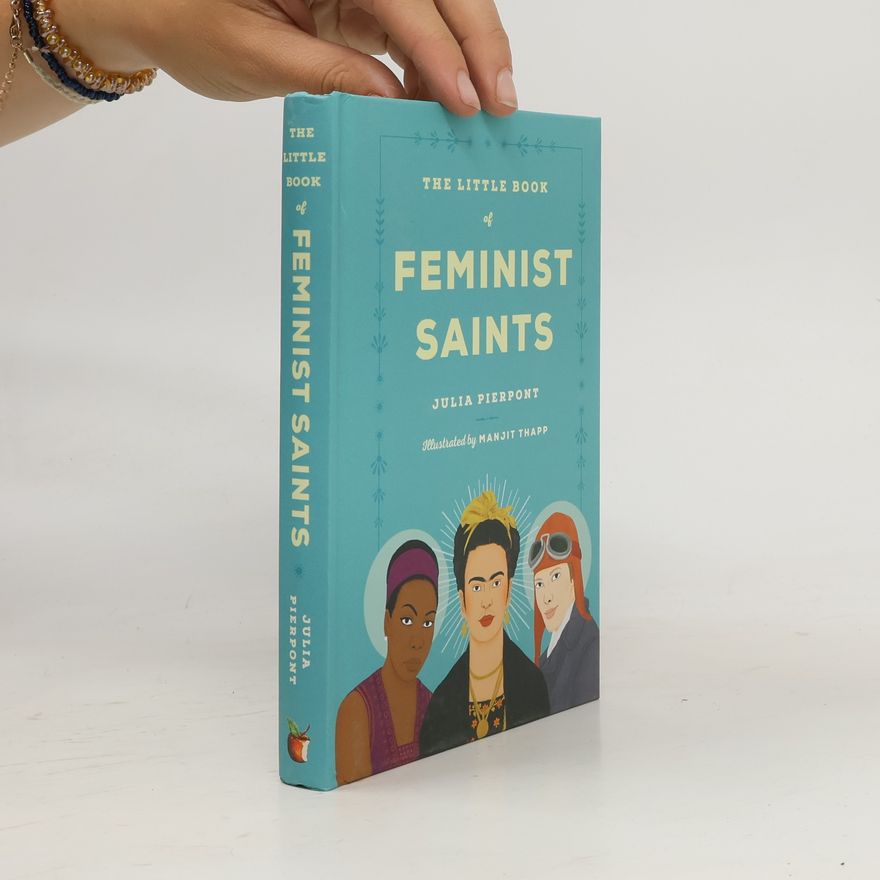 Julia Pierpont The Little Book of Feminist Saints