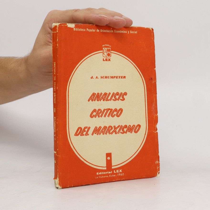J. A. Schumpeter Analisis critico del marxismo