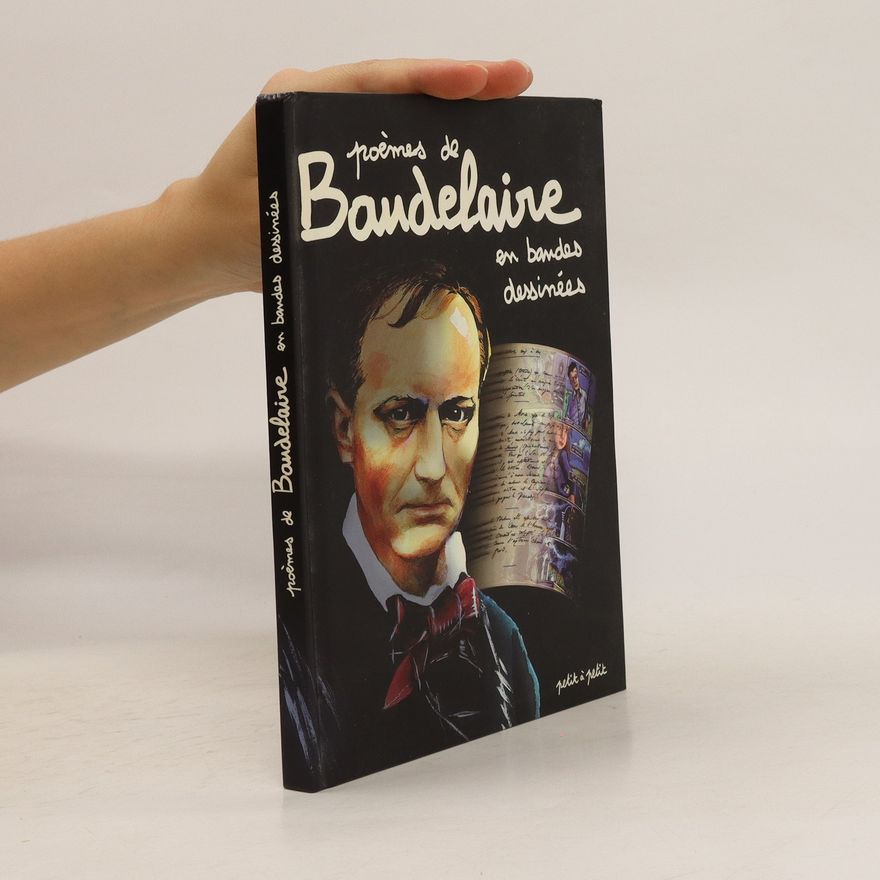 Charles Baudelaire Poèmes de Baudelaire en bandes dessinées