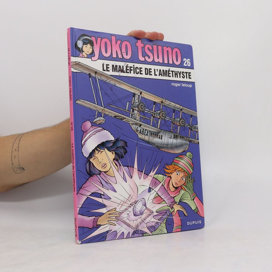 Roger Leloup Yoko Tsuno 26. Le maléfice de l'améthyste