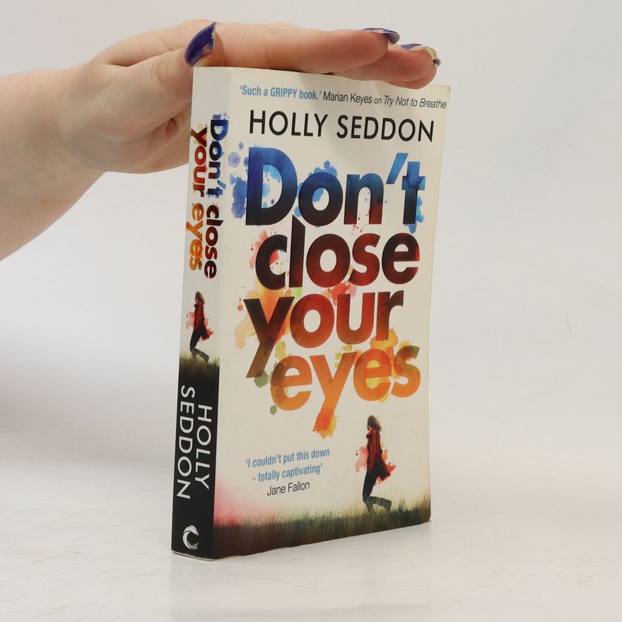 Holly Seddon Don't Close Your Eyes