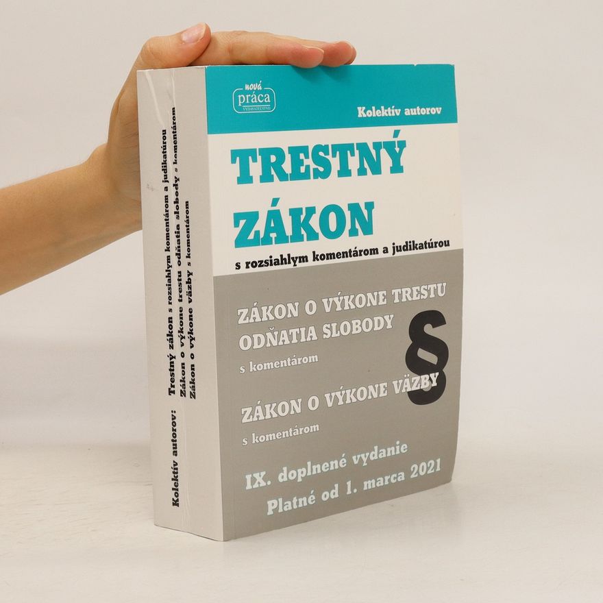 Kolektiv autorů Trestný zákon s rozsiahlym komentárom a judikatúrou