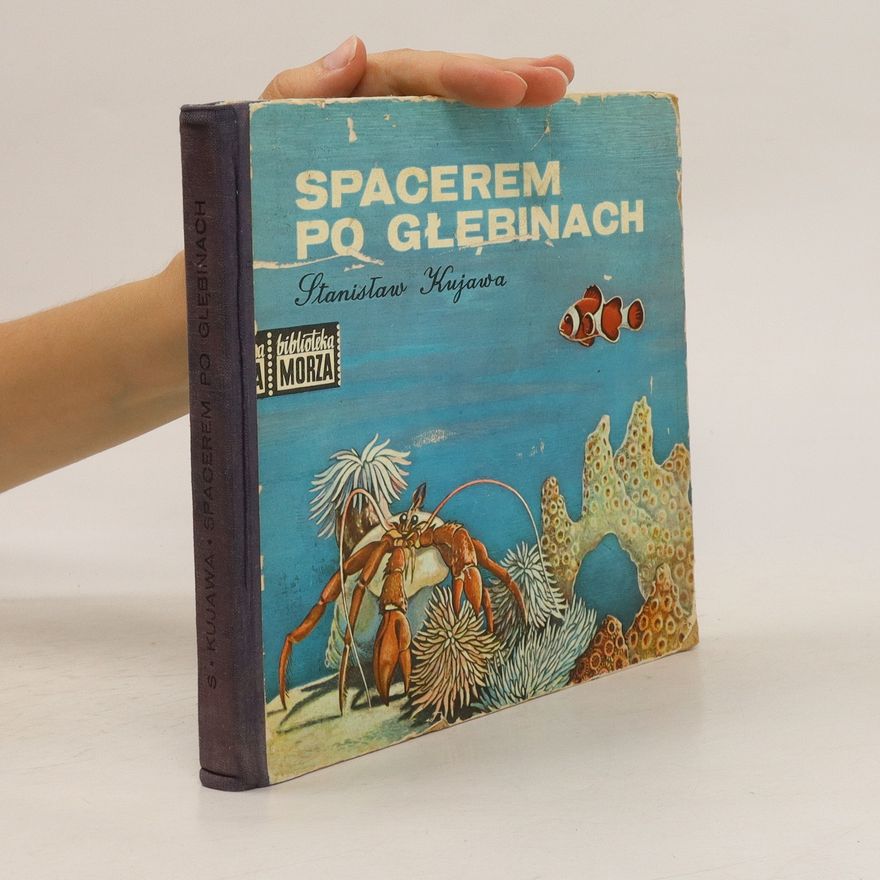Stanisław Kujawa Spacerem po głębinach