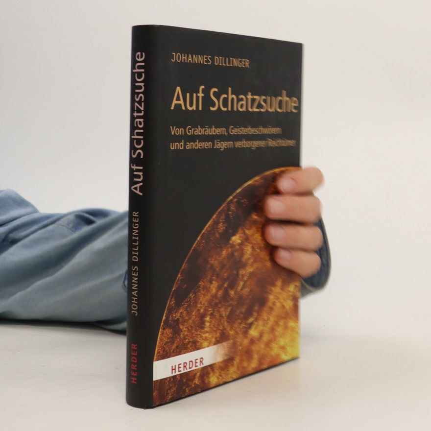 Johannes Dillinger Auf Schatzsuche