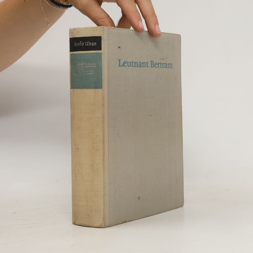 Bodo Uhse Leutnant Bertram