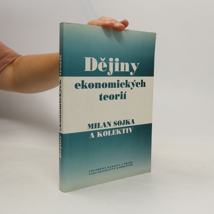 Milan Sojka Dějiny ekonomických teorií
