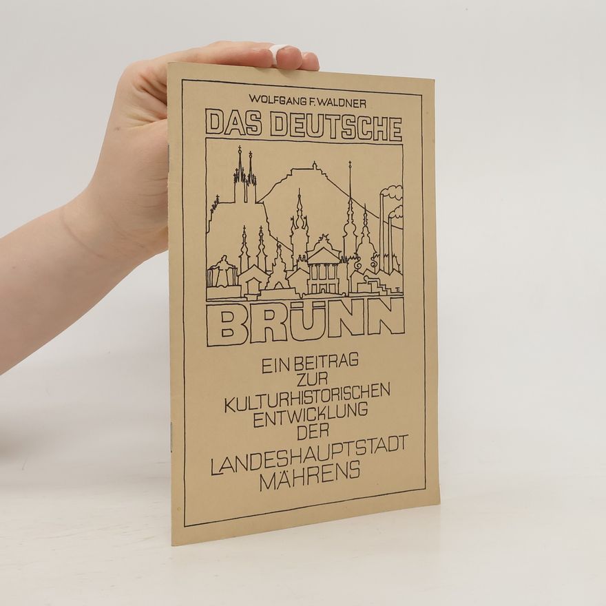 Various authors Das Deutsche Brünn