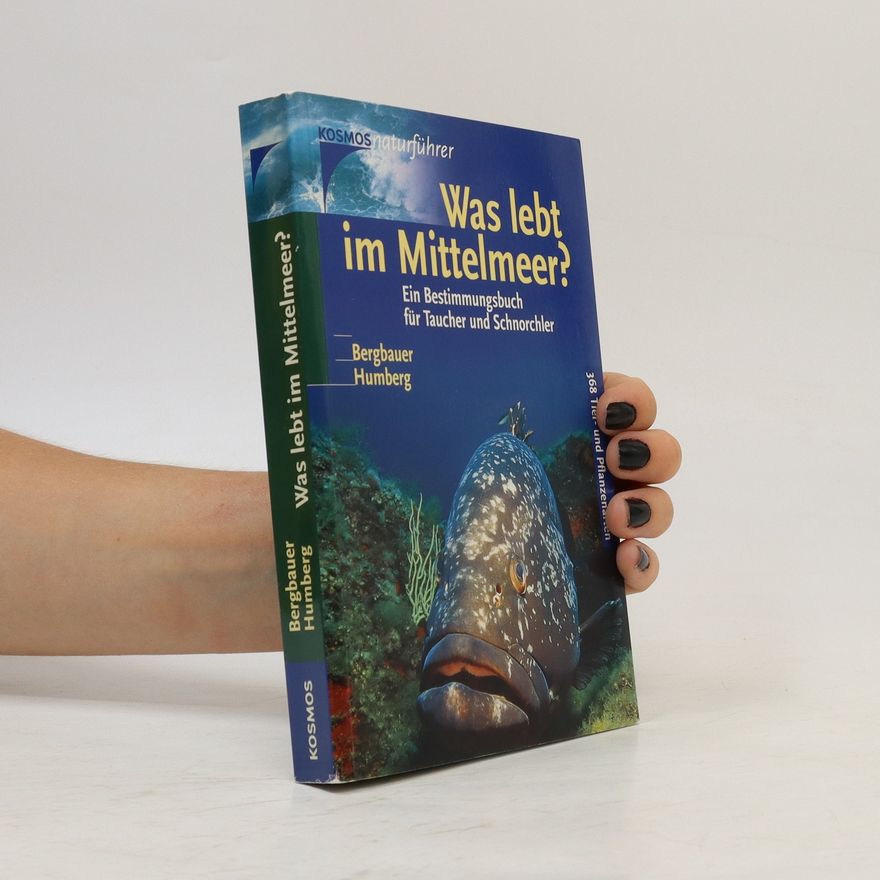 Matthias Bergbauer Was lebt im Mittelmeer?