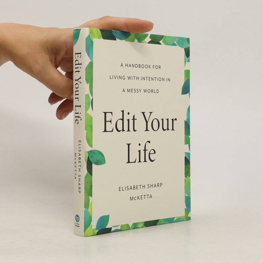 Elisabeth Sharp McKetta Edit Your Life