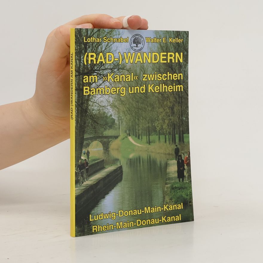 Lothar Schnabel (Rad-)Wandern am "Kanal" zwischen Bamberg und Kehlheim