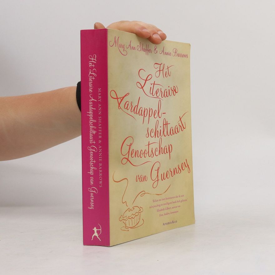 Mary Ann Shaffer Het Literaire Aardappelschiltaart Genootschap van Guernsey