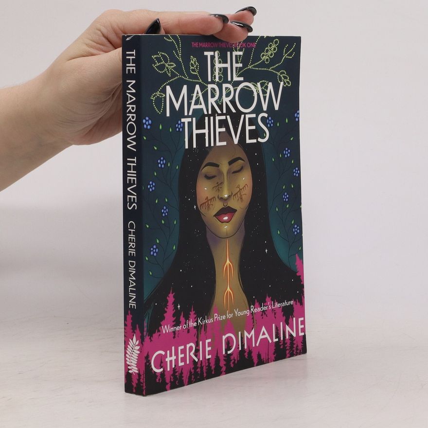 Cherie Dimaline The Marrow Thieves