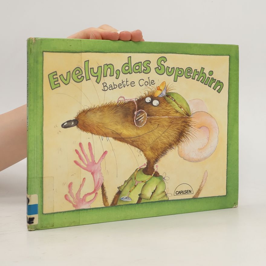 Babette Cole Evelyn, das Superhirn