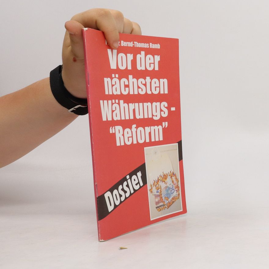 Bernd Thomas Vor der nächsten Währungs-"Reform"