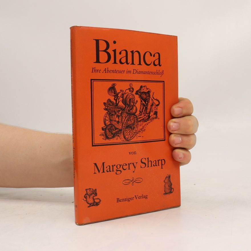 Margery Sharp Bianca. Ihre Abenteuer im Diamantenschloß