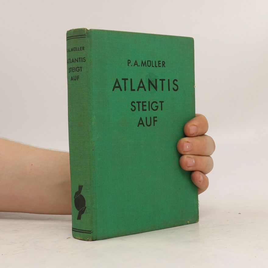 P. A Müller Atlantis Steigt Auf