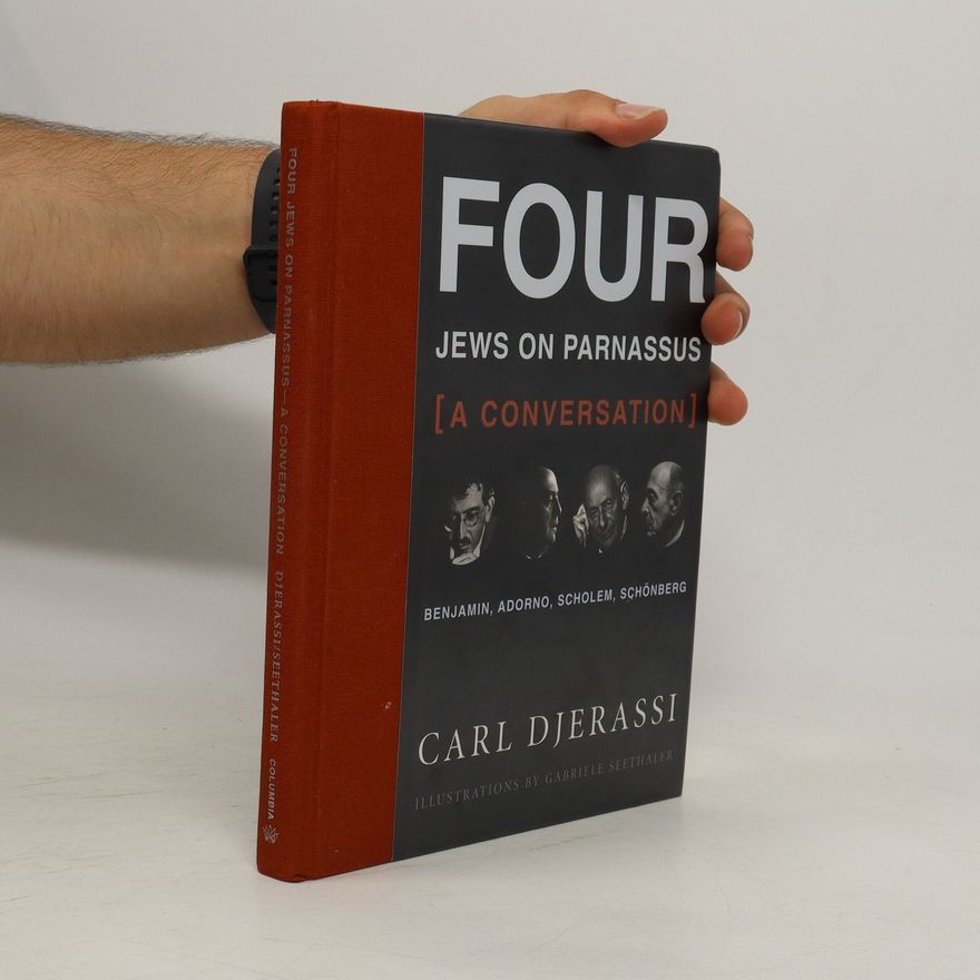 Carl Djerassi Four Jews on Parnassus
