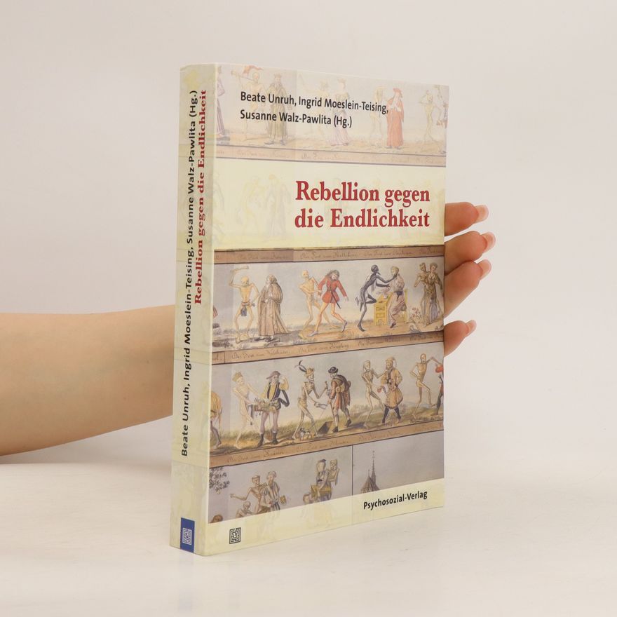 Ruth Becker Rebellion gegen die Endlichkeit