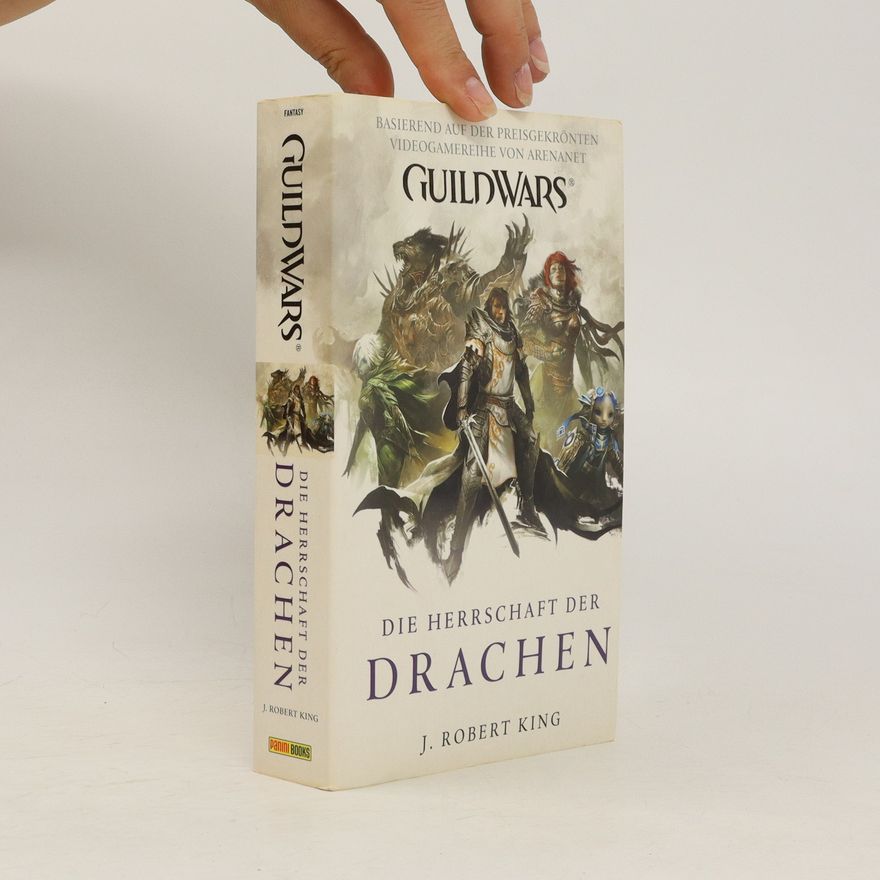 Robert J. King Guild wars. Die Herrschaft der Drachen