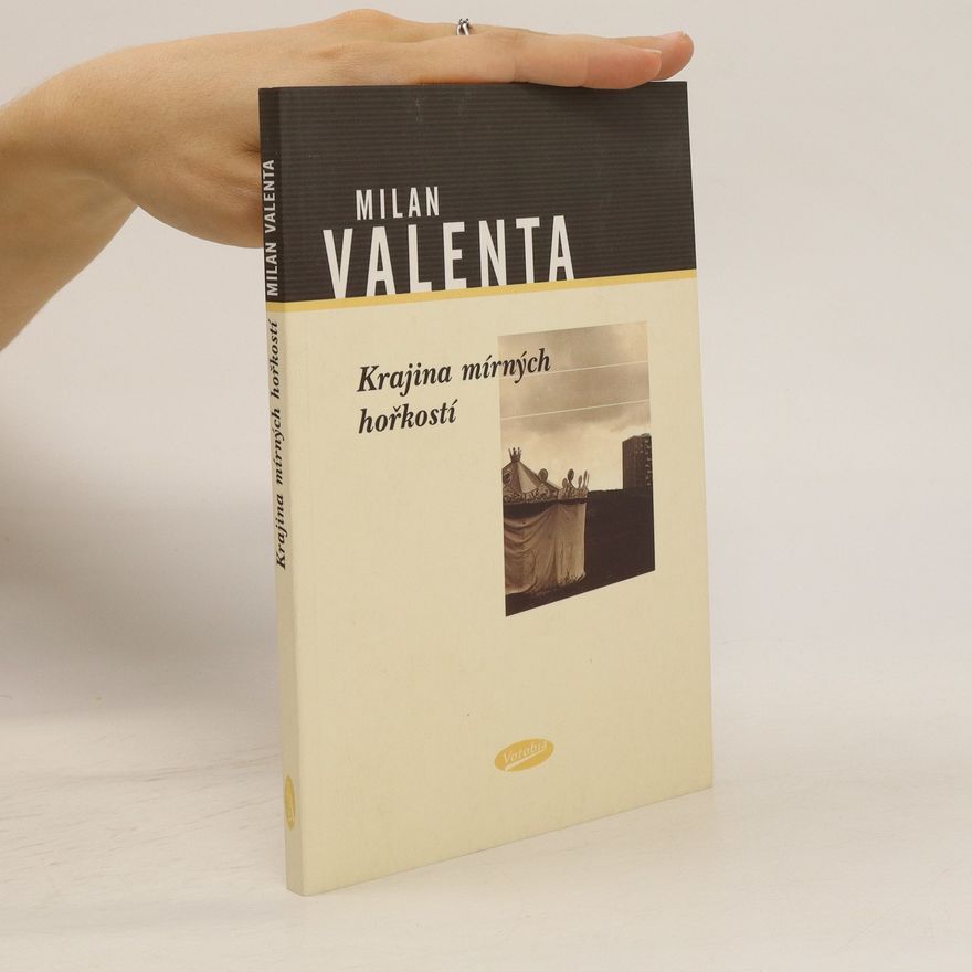 Milan Valenta Krajina mírných hořkostí