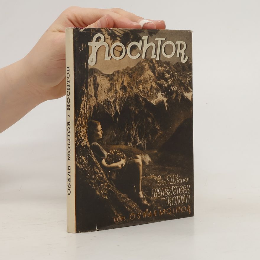 Oskar Molitor Hochtor