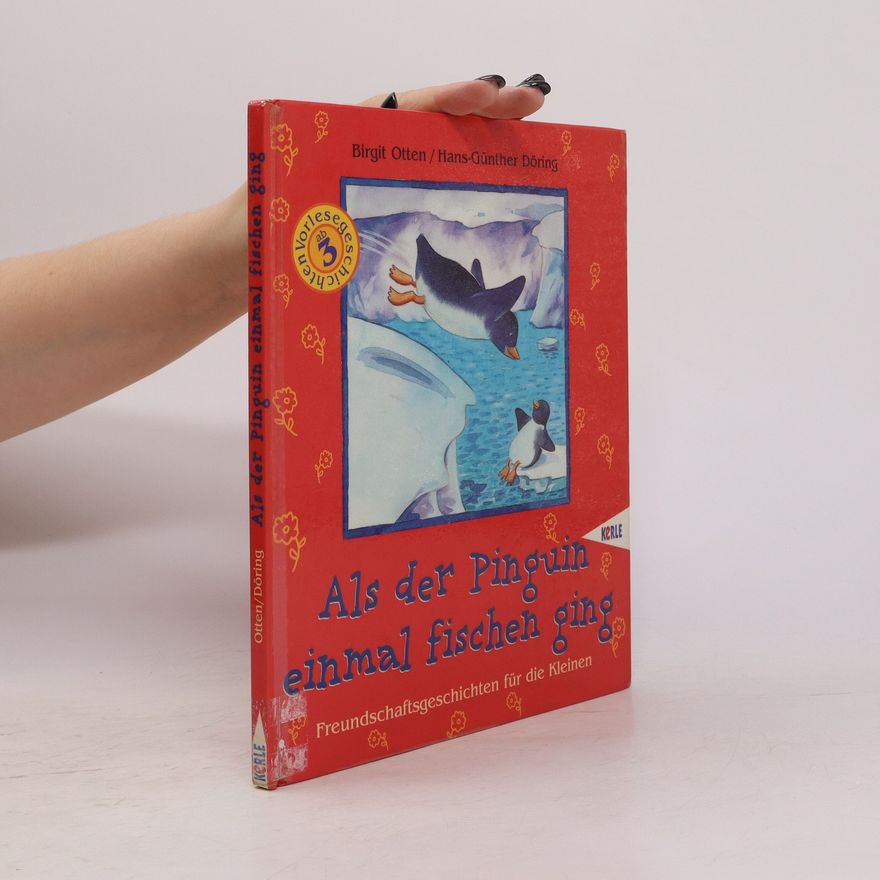Birgit Otten Als der Pinguin einmal fischen ging