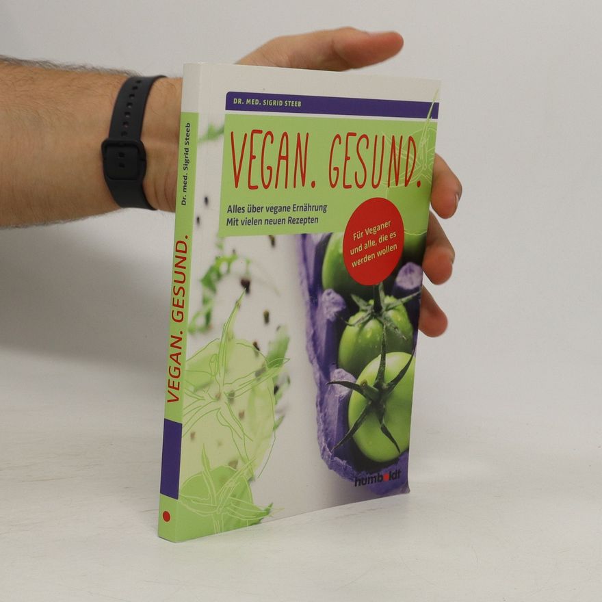 Sigrid Steeb Vegan. Gesund.