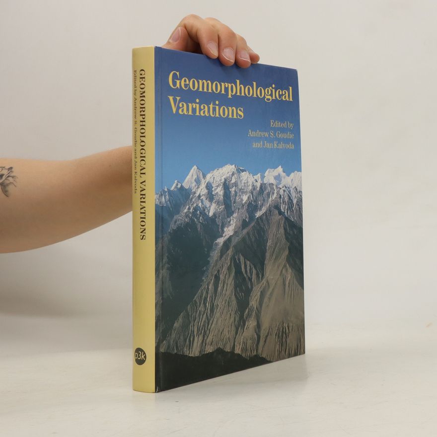 Andrew Goudie Geomorphological Variations