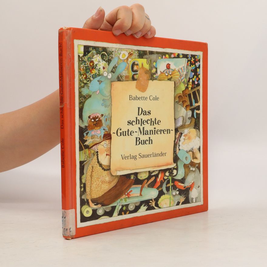 Babette Cole Das schlechte Gute-Manieren-Buch
