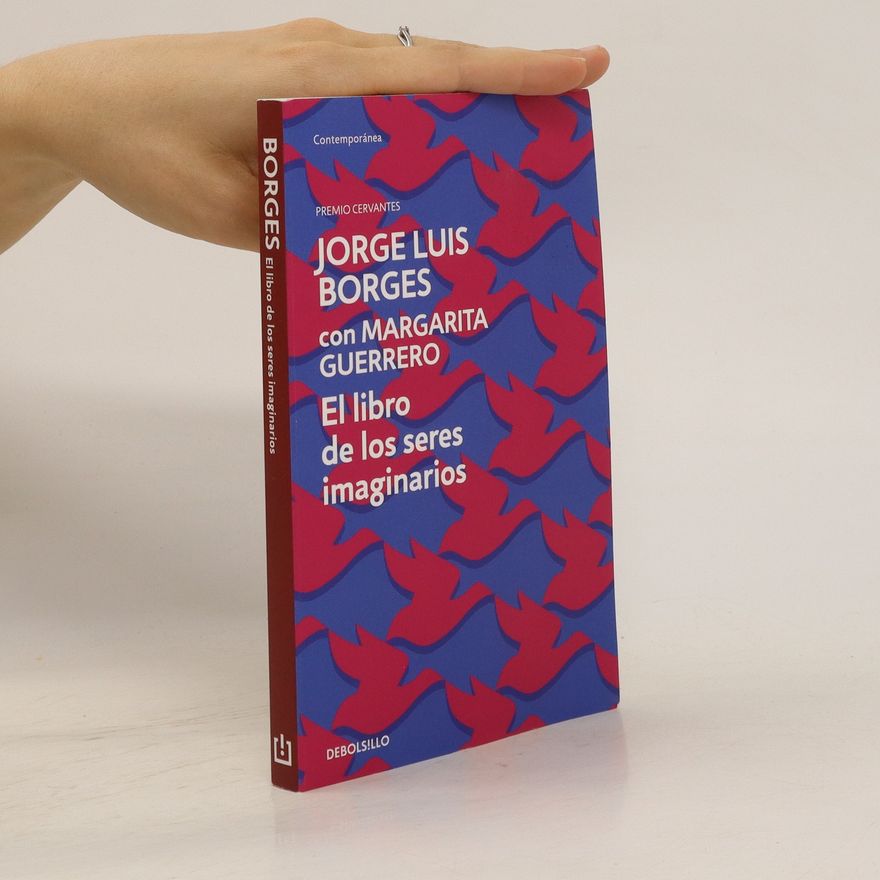 Jorge Luis Borges El libro de los seres imaginarios