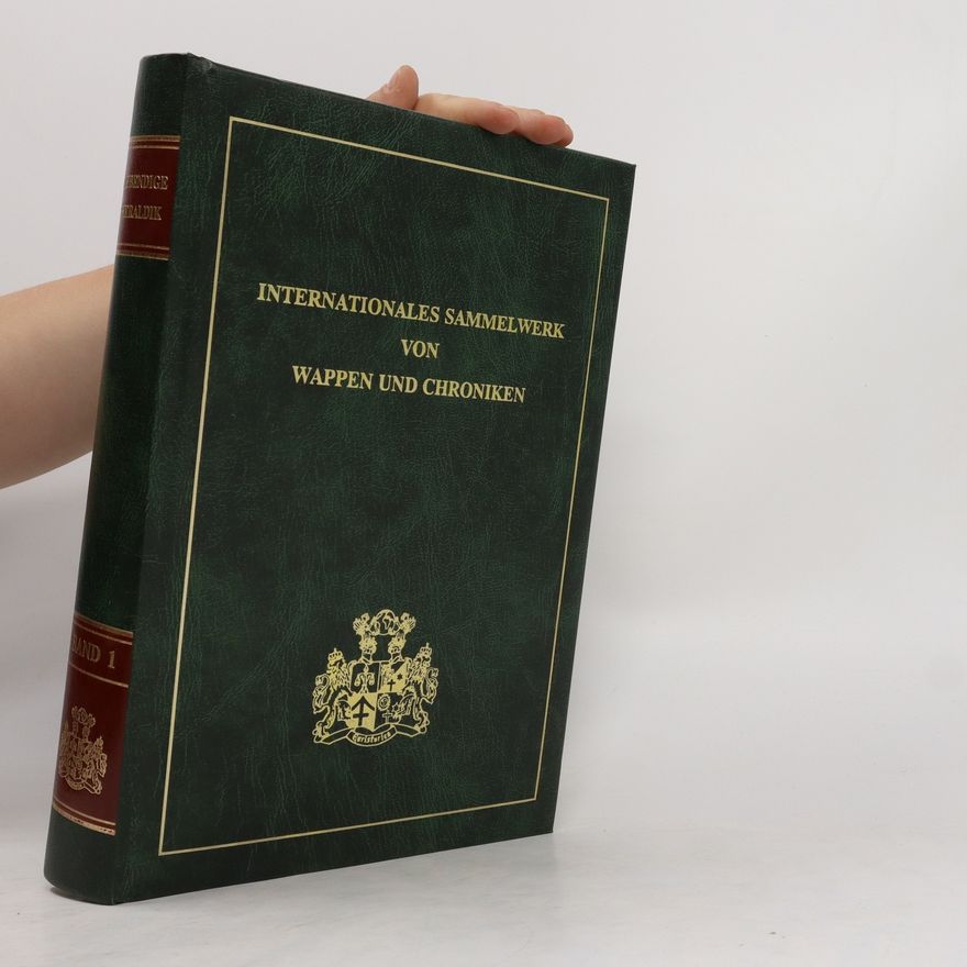 Collectif d'auteurs Internationales Sammelwerk von Wappen und Chroniken
