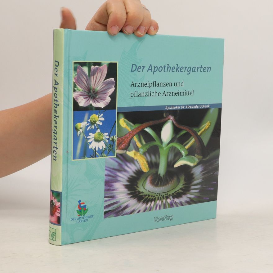 Alexander Schenk Graf von Stauffenberg Der Apothekegarten