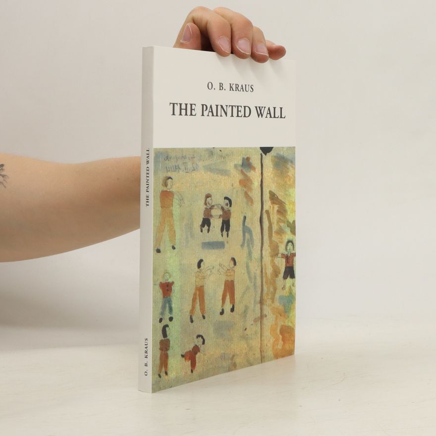Otto B. Kraus The Painted Wall
