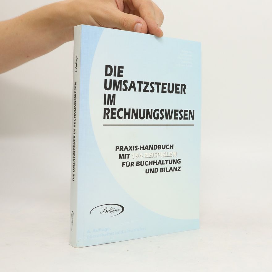 Richard Abt Die Umsatzsteuer im Rechnungswesen