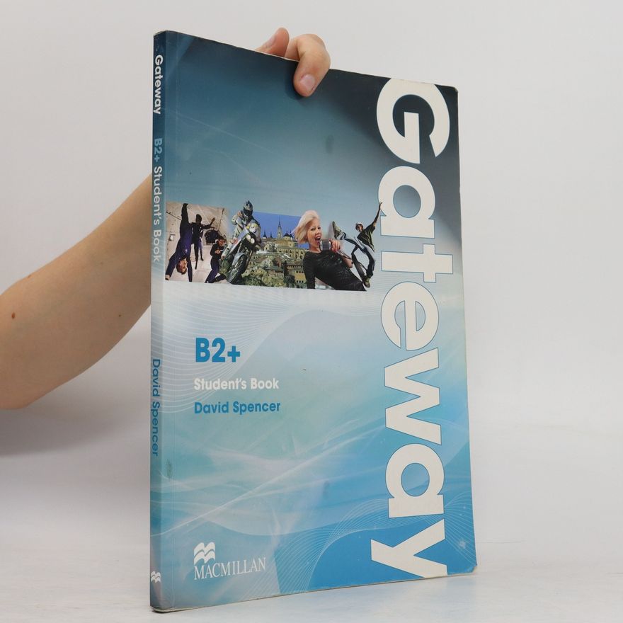 David Spencer Gateway B2+ Student Book