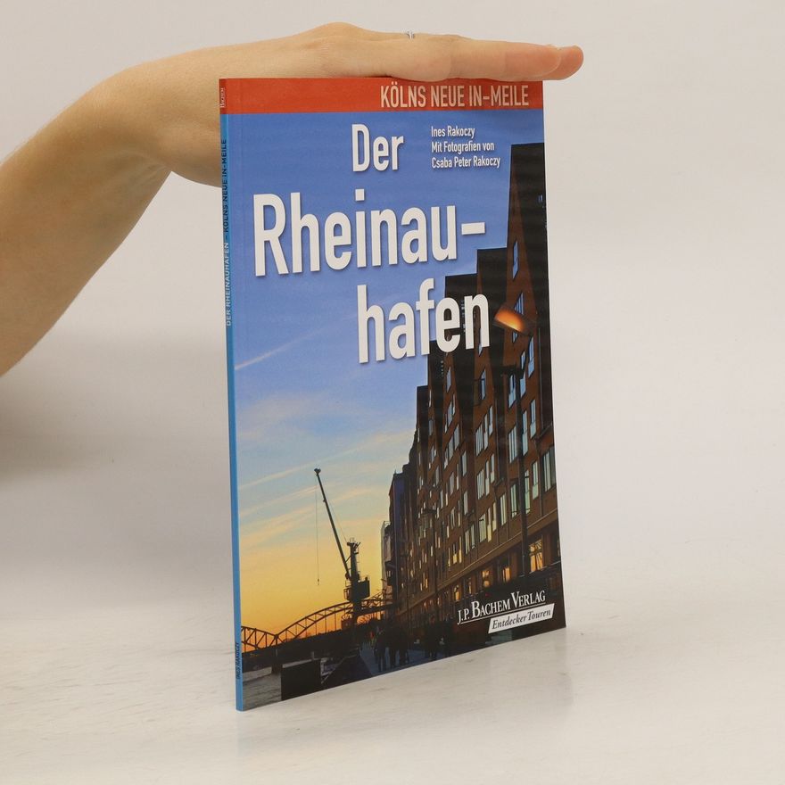 Ines Waschkau Der Rheinauhafen