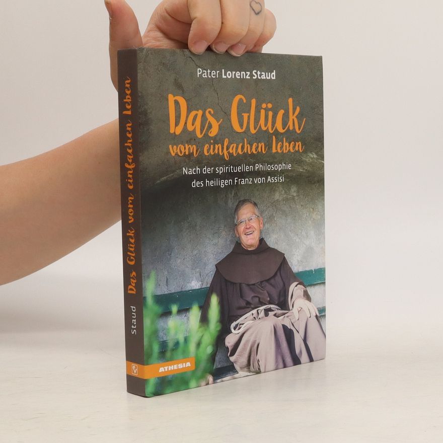 Lorenz Staud Das Glück vom einfachen Leben